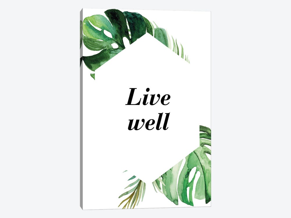 Live Well Exotic by Pixy Paper 1-piece Canvas Wall Art