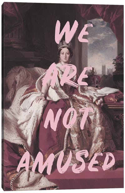 Queen Victoria 'We Are Not Amused' Canvas Art Print - Unfiltered Thoughts