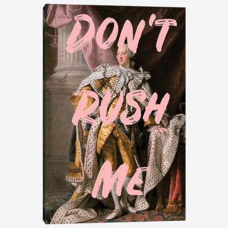 Don't Rush Me - The King Canvas Print #RAB340} by Grace Digital Art Co Canvas Print