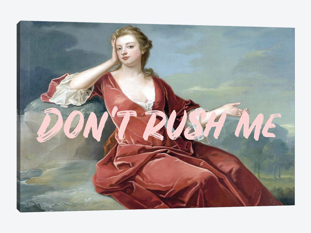 Don't Rush Me - Horizontal Pink by Grace Digital Art Co 1-piece Canvas Print
