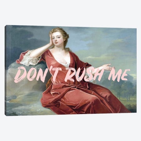 Don't Rush Me - Horizontal Pink Canvas Print #RAB375} by Ruby and B Canvas Art Print