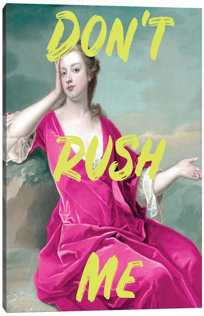 Don't Rush Me Duchess - Maximalist Neon Canvas Art Print - Funny Typography Art