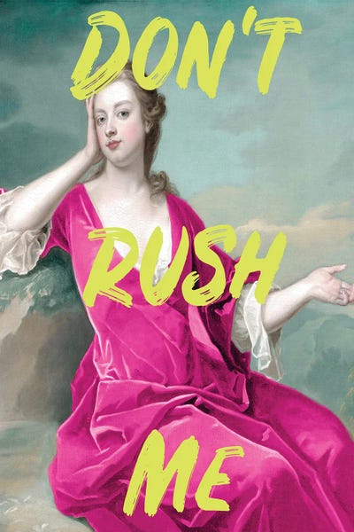Typography: Don't Rush Me Duchess - Maximalist Neon by Grace Digital Art Co