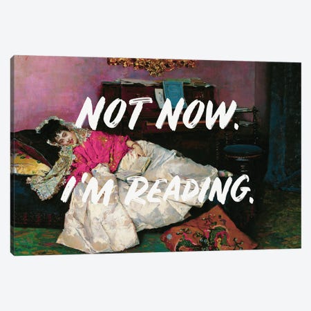 Not Now I'm Reading Canvas Print #RAB411} by Ruby and B Canvas Art Print