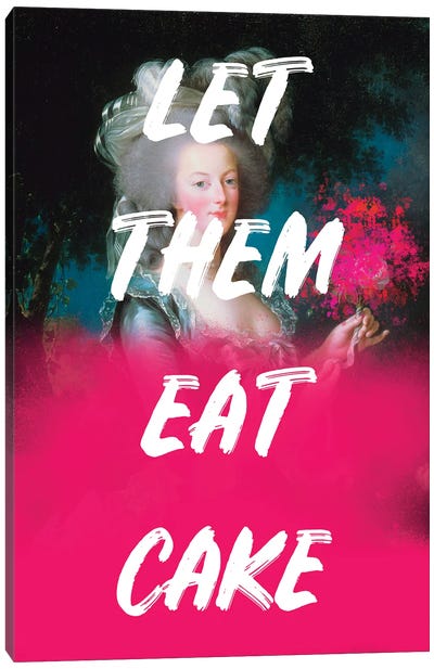 Let Them Eat Cake Canvas Art Print - Grace Digital Art Co