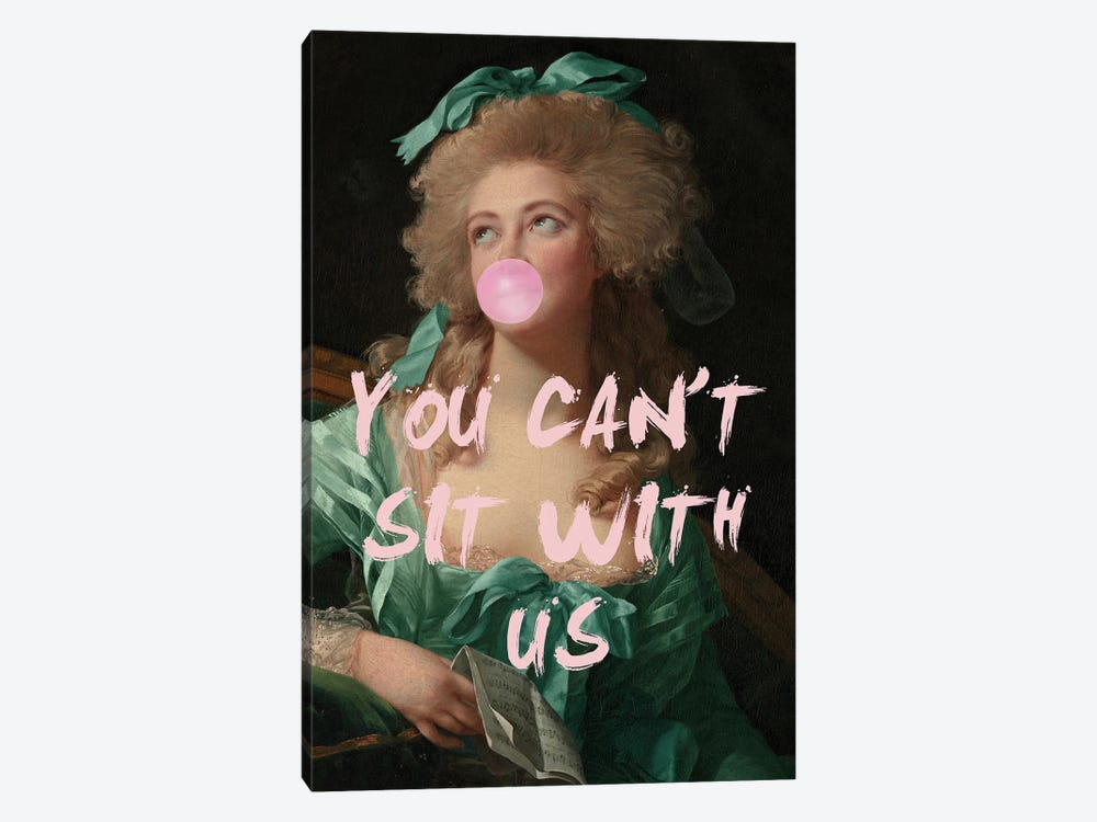 You Can't Sit With Us by Grace Digital Art Co 1-piece Art Print
