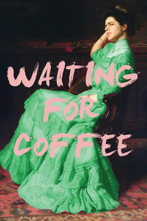 Waiting For Coffee III