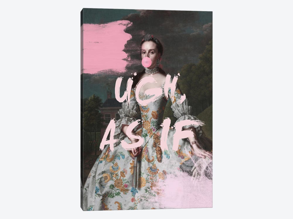 Ugh, As If Pink Altered Art by Grace Digital Art Co 1-piece Canvas Print