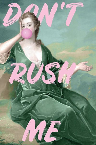 Grace Digital Art Co: Don't Rush Me Bubble-Gum Pink And Green by Grace Digital Art Co