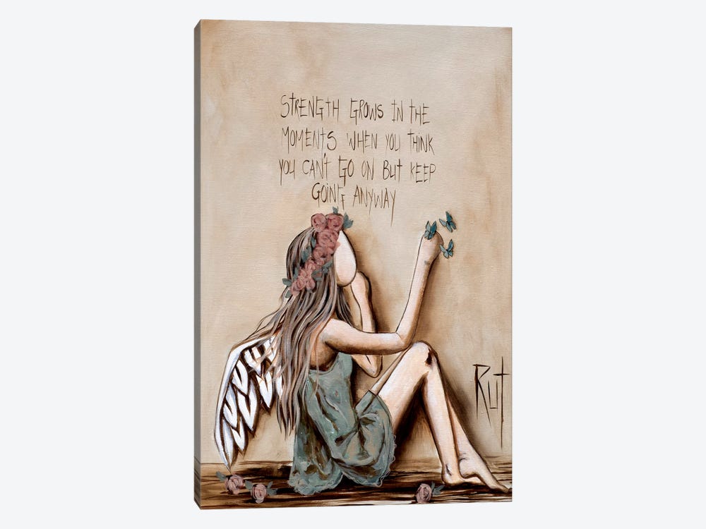 Strength Grows by Ruth's Angels 1-piece Art Print