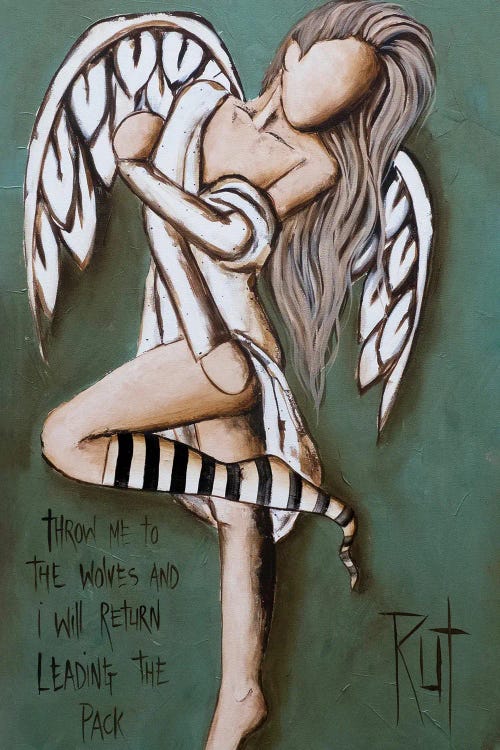 Throw Me To The Wolves by Ruth's Angels wall art
