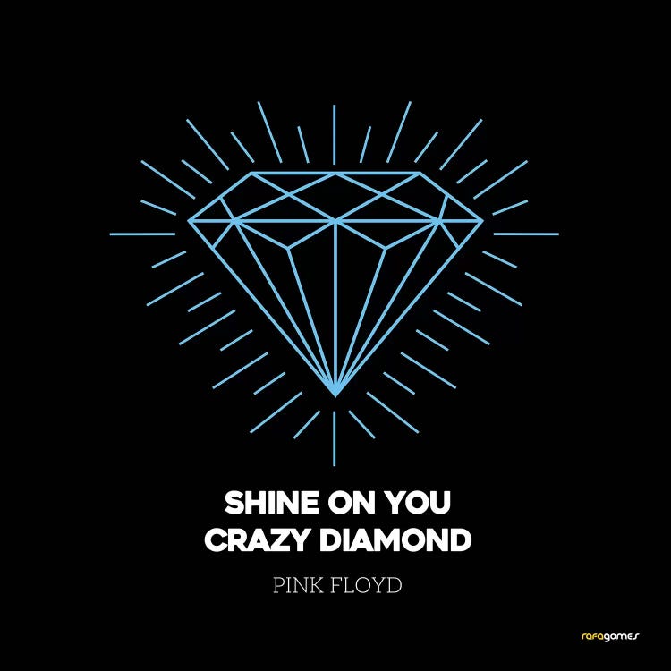 Shine On You Crazy Diamond