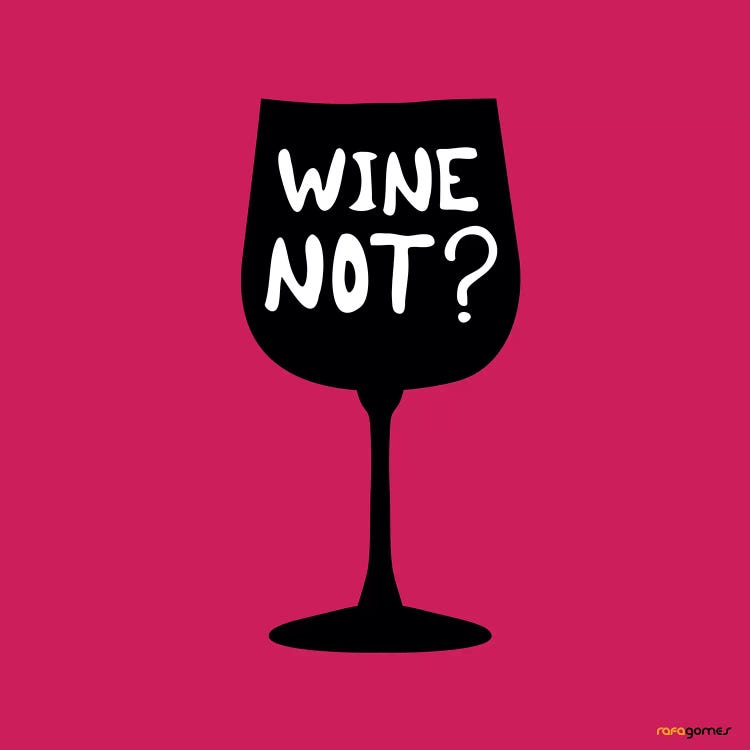 Wine Not?