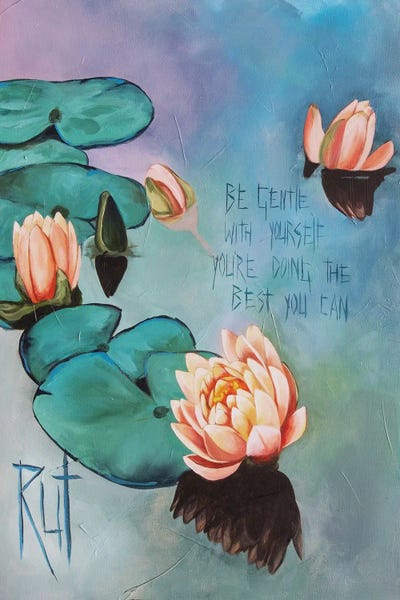 Water Lilies: Be Gentle With Yourself by Rut Art Creations