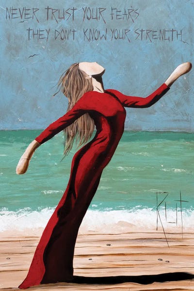 Never Trust Your Fears by Rut Art Creations art print