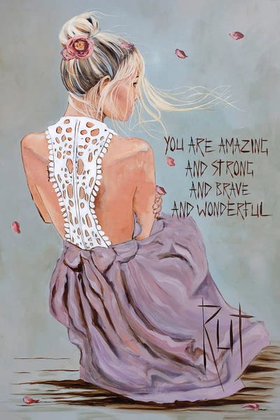 Courage: You Are Amazing by Rut Art Creations