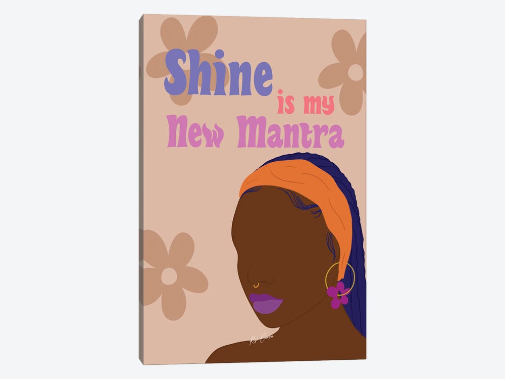 Shine Is My New Mantra by Rose Canva 1-piece Canvas Art