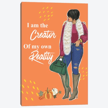 I Am The Creator Of My Own Reality Canvas Print #RDE305} by Rongrong DeVoe Canvas Print