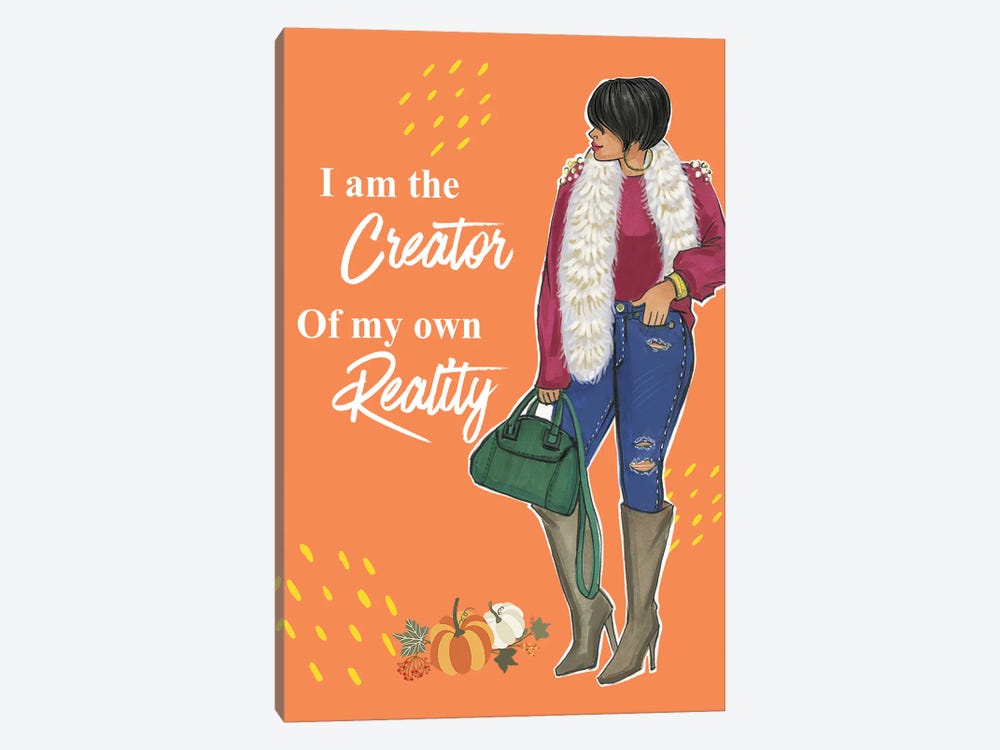 I Am The Creator Of My Own Reality by Rongrong DeVoe 1-piece Art Print