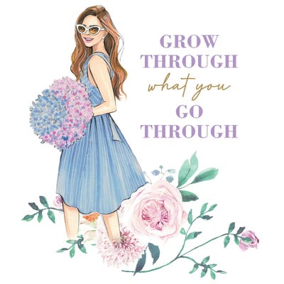 Grow Through What You Go Through by Rongrong DeVoe metal wall art