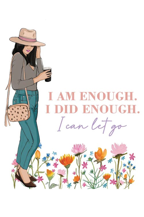 I Am Enough I Did Enough