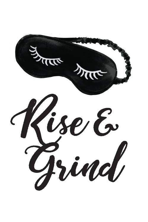 Rise And Grind by Rongrong DeVoe wall art