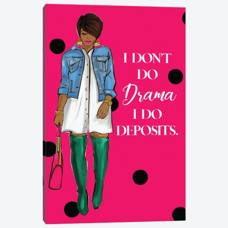 I Don't Do Drama Canvas Print #RDE362} by Rongrong DeVoe Canvas Wall Art