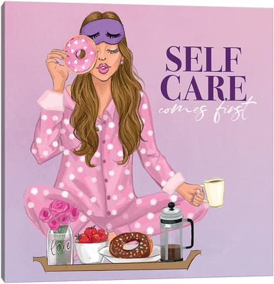 Self Care Comes First I Canvas Art Print - Self-Care Art