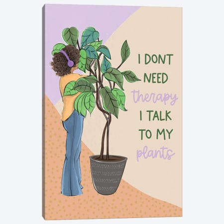 I Talk To My Plants Canvas Print #RDE376} by Rongrong DeVoe Canvas Wall Art