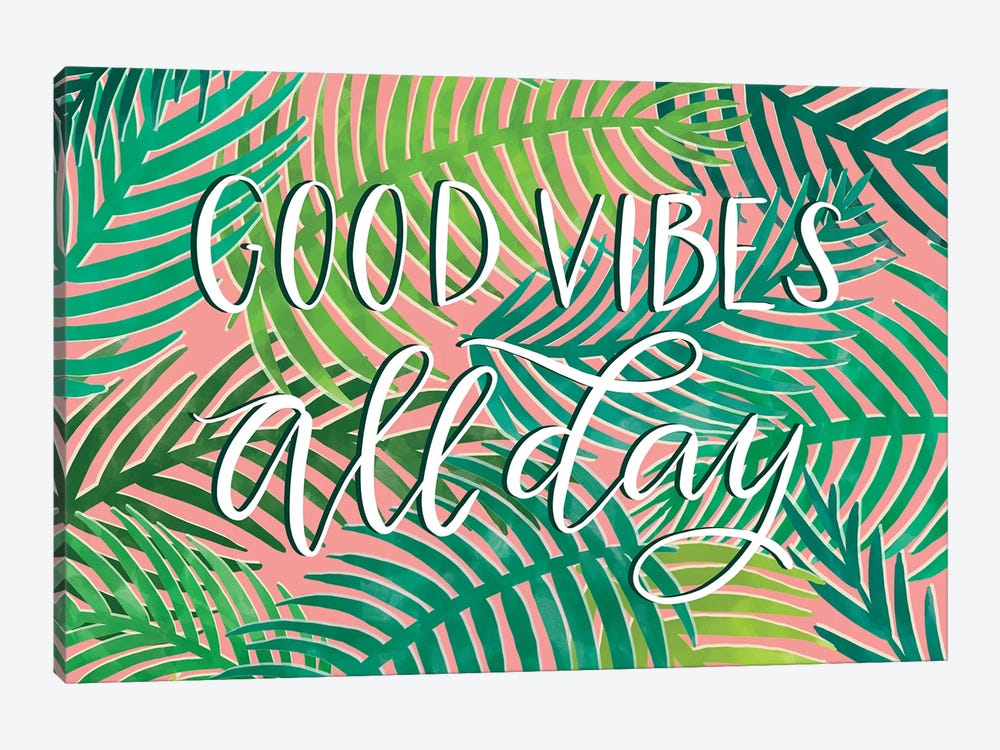 Good Vibes All Day by Richelle Garn 1-piece Canvas Print