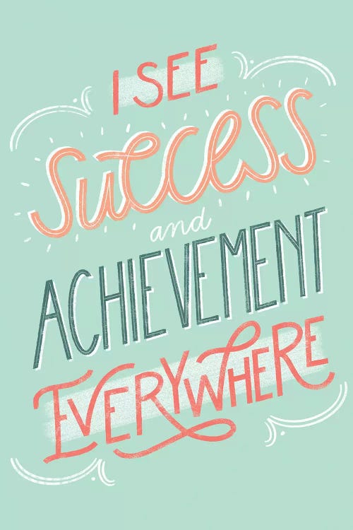 Success+Achievement by Richelle Garn wall art