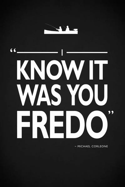 Fictional Characters: Godfather - It Was You Fredo by Mark Rogan