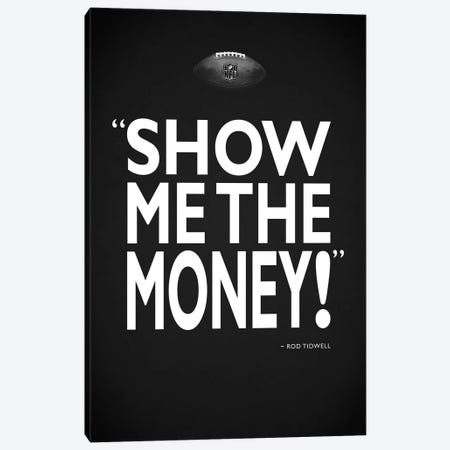 Jerry Maguire - Show Me Canvas Print #RGN490} by Mark Rogan Canvas Art Print