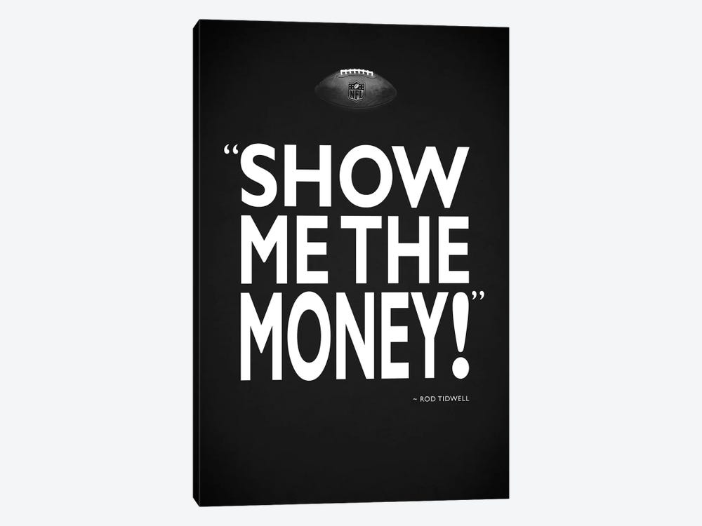 Jerry Maguire - Show Me by Mark Rogan 1-piece Canvas Art Print