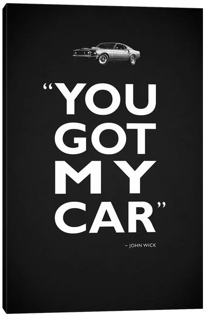 John Wick - Got My Car Canvas Art Print - Mark Rogan