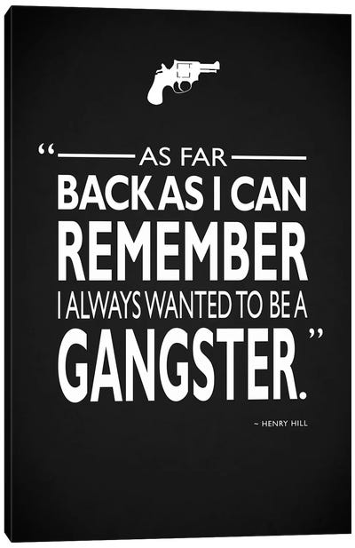 Goodfellas Be A Gangster Canvas Art Print - Nineties Nostalgia Art