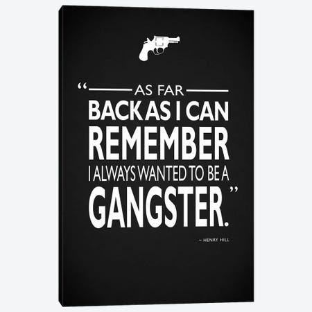 Goodfellas Be A Gangster Canvas Print #RGN711} by Mark Rogan Canvas Wall Art