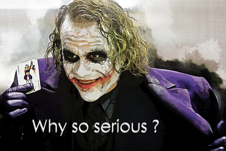 Why So Serious - Joker Quotes