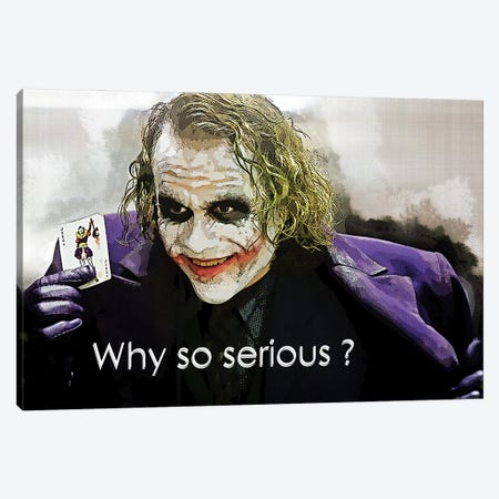 Why So Serious - Joker Quotes Canvas Print #RKG218} by Gunawan RB Canvas Art