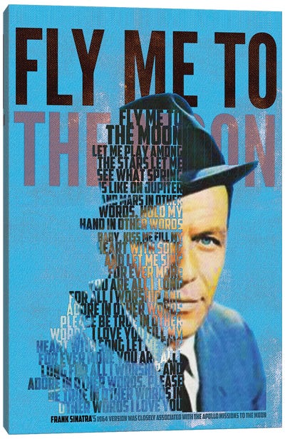 Fly Me To The Moon - Frank Sinatra Canvas Art Print - Song Lyrics Art