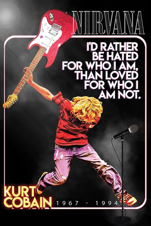 Kurt Cobain - I'd Rather Be Hated For Who I Am, Than Loved For Who I Am Not by Gunawan RB wall art