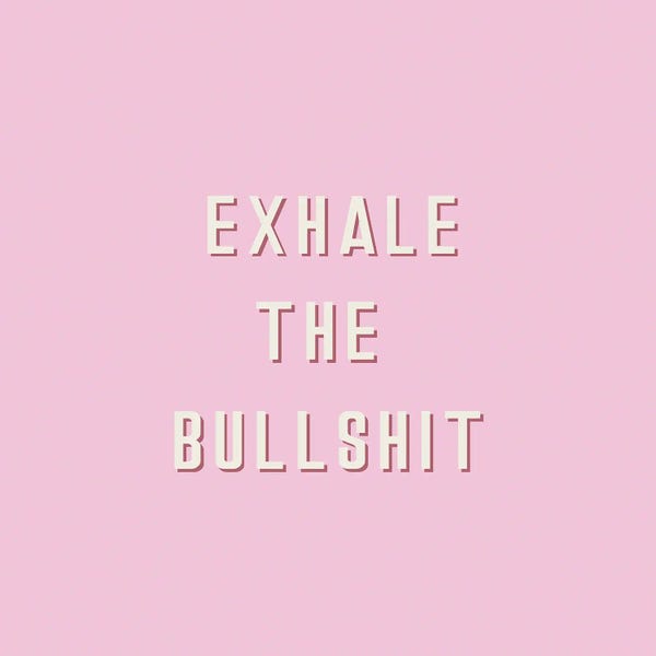 Calm: Exhale The Bullshit by Merle Callesen