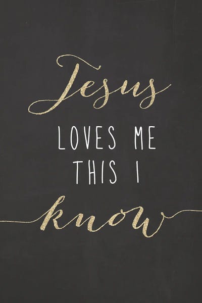 Jesus Loves Me This I Know