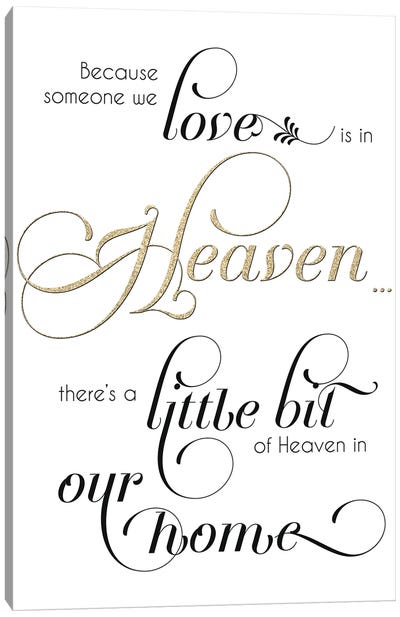 Because Someone We Love Is In Heaven Canvas Art Print - Home Art