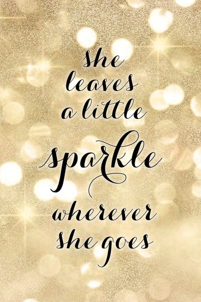 Kids Inspirational Art: She Leaves A Little Sparkle Wherever She Goes In Gold Glitter Bokeh by blursbyai