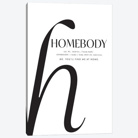 Homebody Definition Canvas Print #RLZ417} by blursbyai Art Print