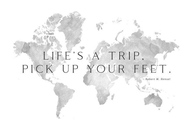 Life Is A Trip Gray Watercolor World Map