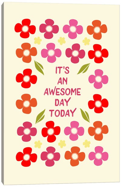 Awesome Flowers Canvas Art Print - Quotes & Sayings Art