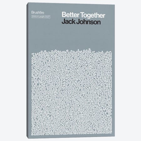 Better Together By Jack Johnson Lyrics Print Canvas Print #RNH53} by Reign & Hail Canvas Print