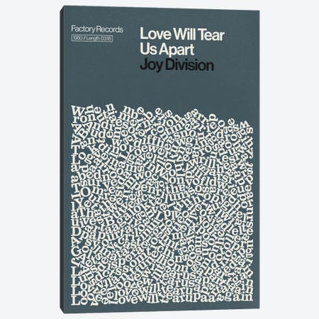 Love Will Tear Us Apart By Joy Division Lyrics Print Canvas Print #RNH70} by Reign & Hail Canvas Art Print